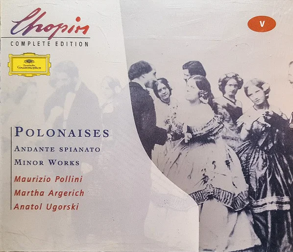 Chopin Complete Edition: Polonaises • Andante Spianato • Minor Works