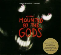 Voodoo - Mounted By The Gods - Original Motion Picture Soundtrack
