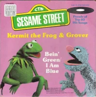 Bein' Green / I Am Blue