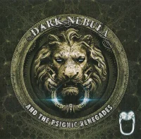 Dark Nebula And The Psionic Renegades