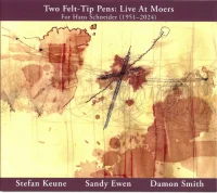 Two Felt-Tip Pens: Live At Moers (For Hans Schneider (1951-2024))