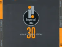 Impulse! Jazz  A 30 Year Celebration