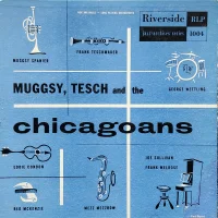 Muggsy, Tesch And The Chicagoans