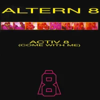 Activ 8 (Come With Me)