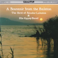 A Souvenir From The Balaton : The Best Of Sándor Déki Lakatos And His Gipsy Band