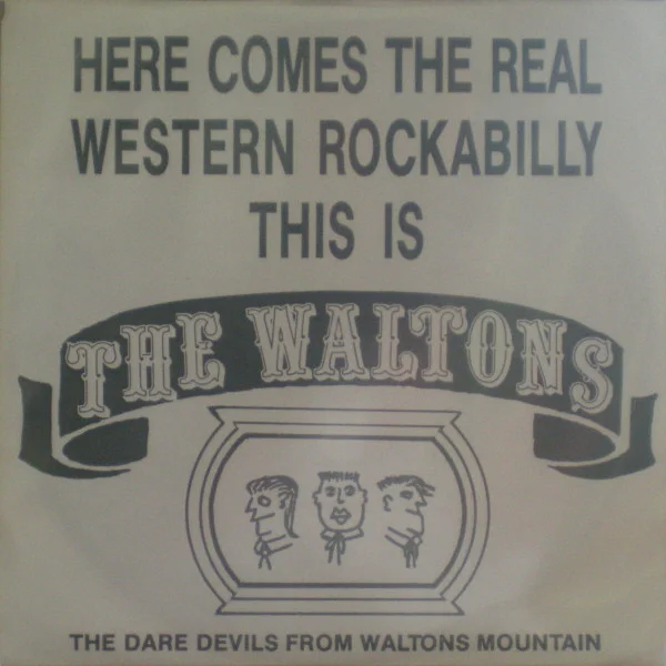 Here Comes The Real Western Rockabilly This Is The Waltons