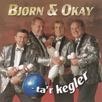 Bjørn & Okay - Ta'r Kegler