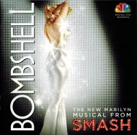 Bombshell: The New Marilyn Musical From SMASH