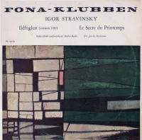 Ildfuglen (Version 1919) / Le Sacre Du Printemps