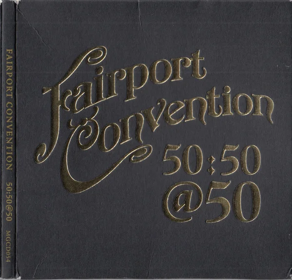 Fairport Convention 50:50@50