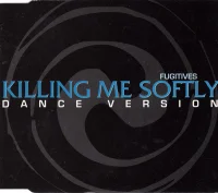 Killing Me Softly (Dance Version)