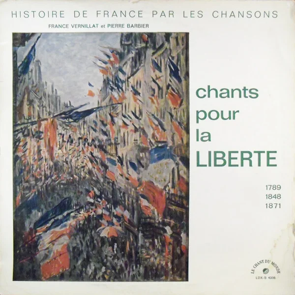 Chants Pour la Liberté (1789 • 1848 • 1871)