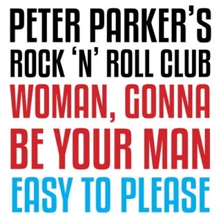 Woman, Gonna Be Your Man / Easy To Please