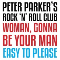 Woman, Gonna Be Your Man / Easy To Please