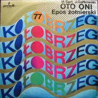 Kołobrzeg 77 - Oto Oni (Epos Żołnierski)