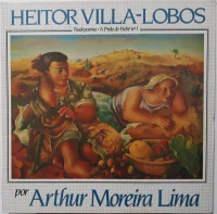 Heitor Villa-Lobos Por Arthur Moreira Lima - Rudepoema / A Prole Do Bebê Nº 1