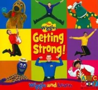 Getting Strong! Wiggle And Learn