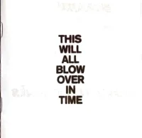 This Will All Blow Over In Time