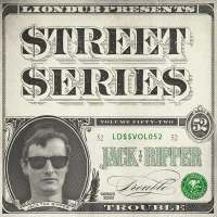 Liondub Street Series Vol. 52: Trouble