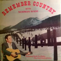 Remember Country With Norman Wade