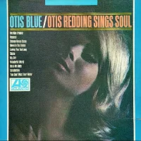 Otis Blue / Otis Redding Sings Soul