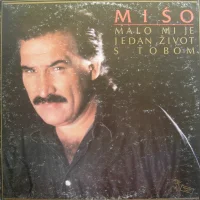 Malo Mi Je Jedan Život S Tobom