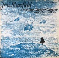 John Masefield Reading Seafever, Cargoes And Other Poems