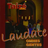 Laudate Omnes Gentes