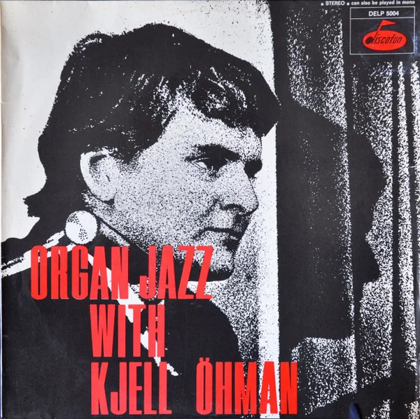 Organ Jazz With Kjell Öhman