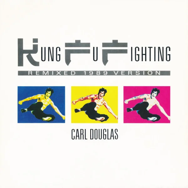 Kung Fu Fighting (Remixed 1989 Version)