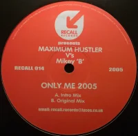 Only Me 2005