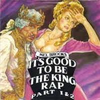 It's Good To Be The King Rap