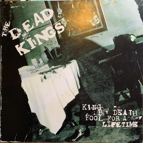 King By Death Fool For A Lifetime