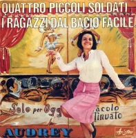 Quattro Piccoli Soldati /  I Ragazzi Dal Bacio Facile