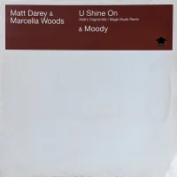 U Shine On & Moody