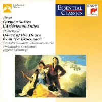 Carmen Suites • L'Arlésienne Suites • Dance Of The Hours From "La Gioconda"