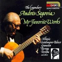 The Segovia Collection, Vol. 3: My Favorite Works