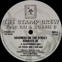 Madness On The Street (Remixes 2K)