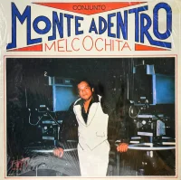 Conjunto Monte Adentro Melcochita