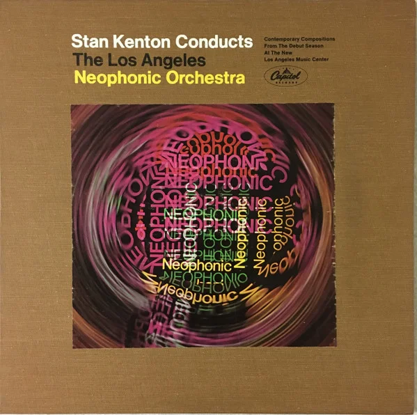 Stan Kenton Conducts The Los Angeles Neophonic Orchestra