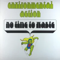 Environmental Action: No Time To Waste
