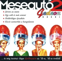 Meseautó 2 - Gedeon Bácsi