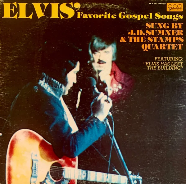 Elvis' Favorite Gospel Songs Featuring "Elvis Has Left The Building"