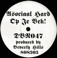 Asociaal Hard Op Je Bek!