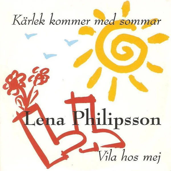 Kärlek Kommer Med Sommar / Vila Hos Mej