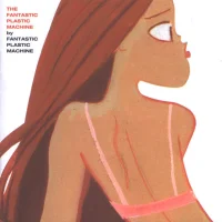 The Fantastic Plastic Machine