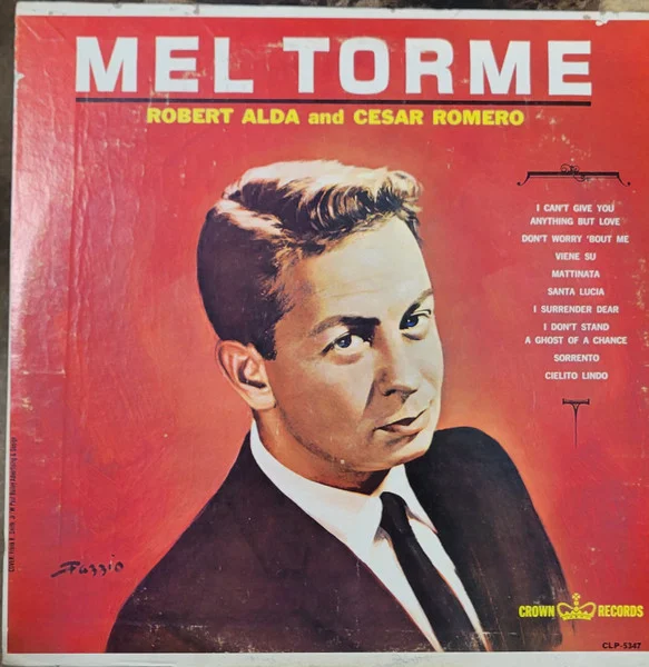 Mel Torme ‎– Robert Alda And Cesar Romero