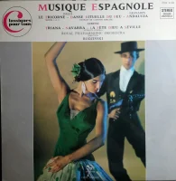 Musique Espagnole  (Le Tricorne -  Suites 1 Et 2 - Danse Rituelle Du Feu -  Andaluza - Triana - Navarra - La Fête Dieu A Séville)