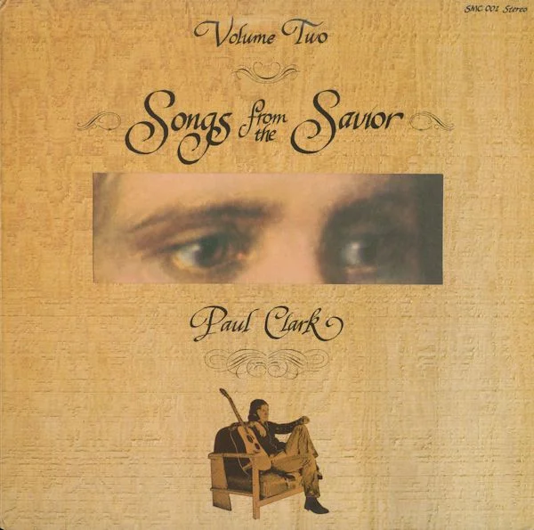Songs From The Savior Volume Two