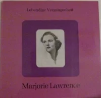 Lebendige Vergangenheit - Marjorie Lawrence